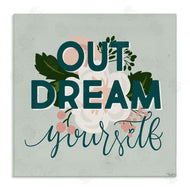 Gigi Louise | Out Dream Yourself Inspirational