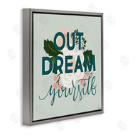 Gigi Louise | Out Dream Yourself Inspirational