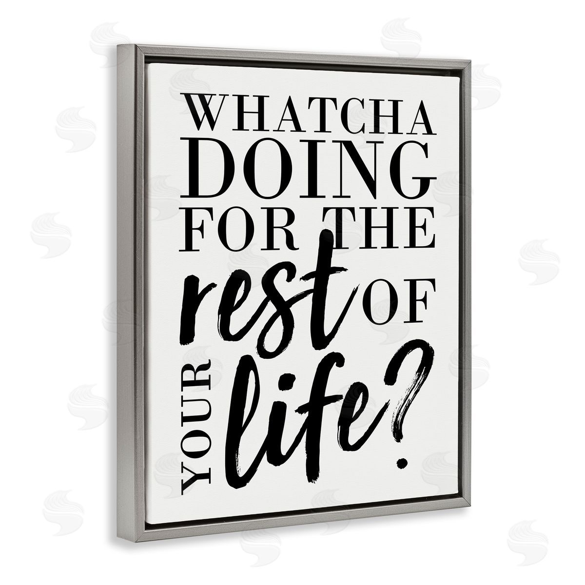 Watcha Doing Inspirational Grey Floating Frame Canvas Wall Art, Home Decor by Erica Billups
