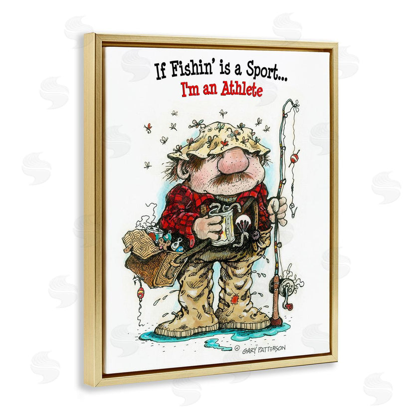 Gary Patterson | Fishing I'm An Athlete Funny