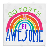 June Erica Vess | Go Forth Be Awesome Rainbow