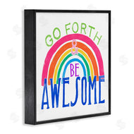 June Erica Vess | Go Forth Be Awesome Rainbow