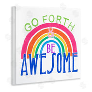 June Erica Vess | Go Forth Be Awesome Rainbow