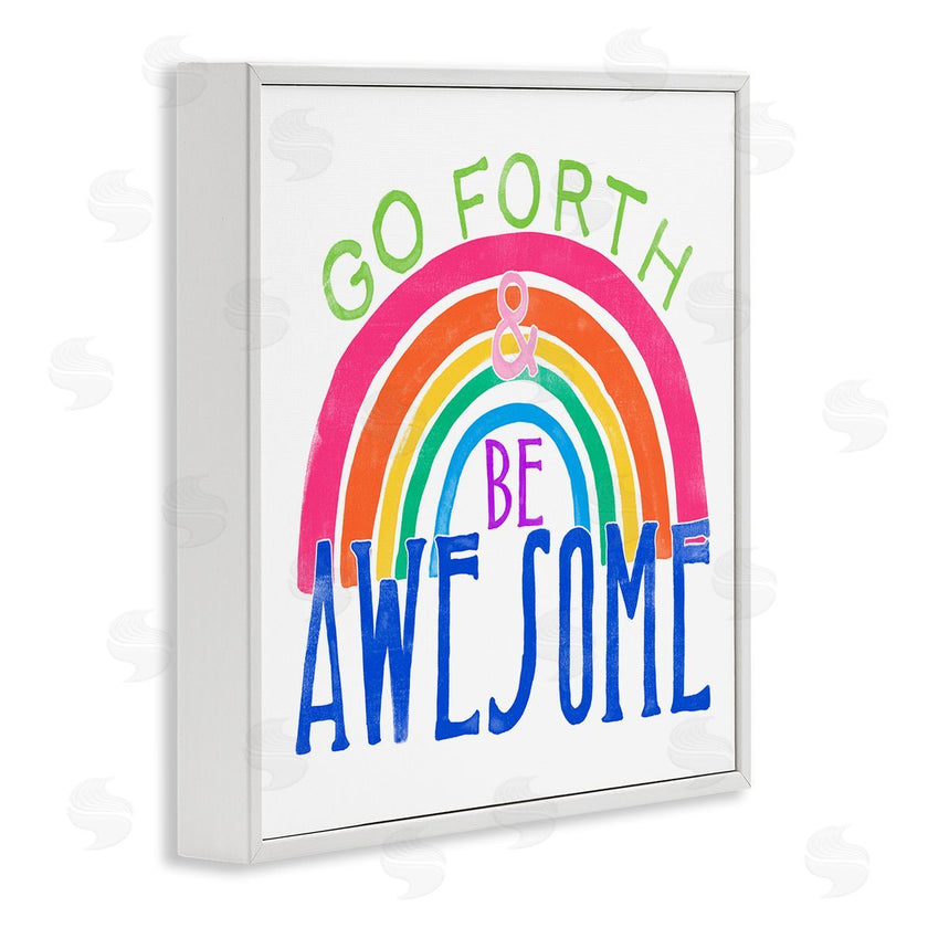 June Erica Vess | Go Forth Be Awesome Rainbow