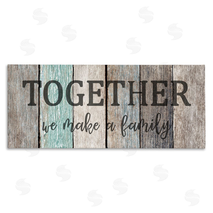 Kim Allen | Together We Make a Family Quote