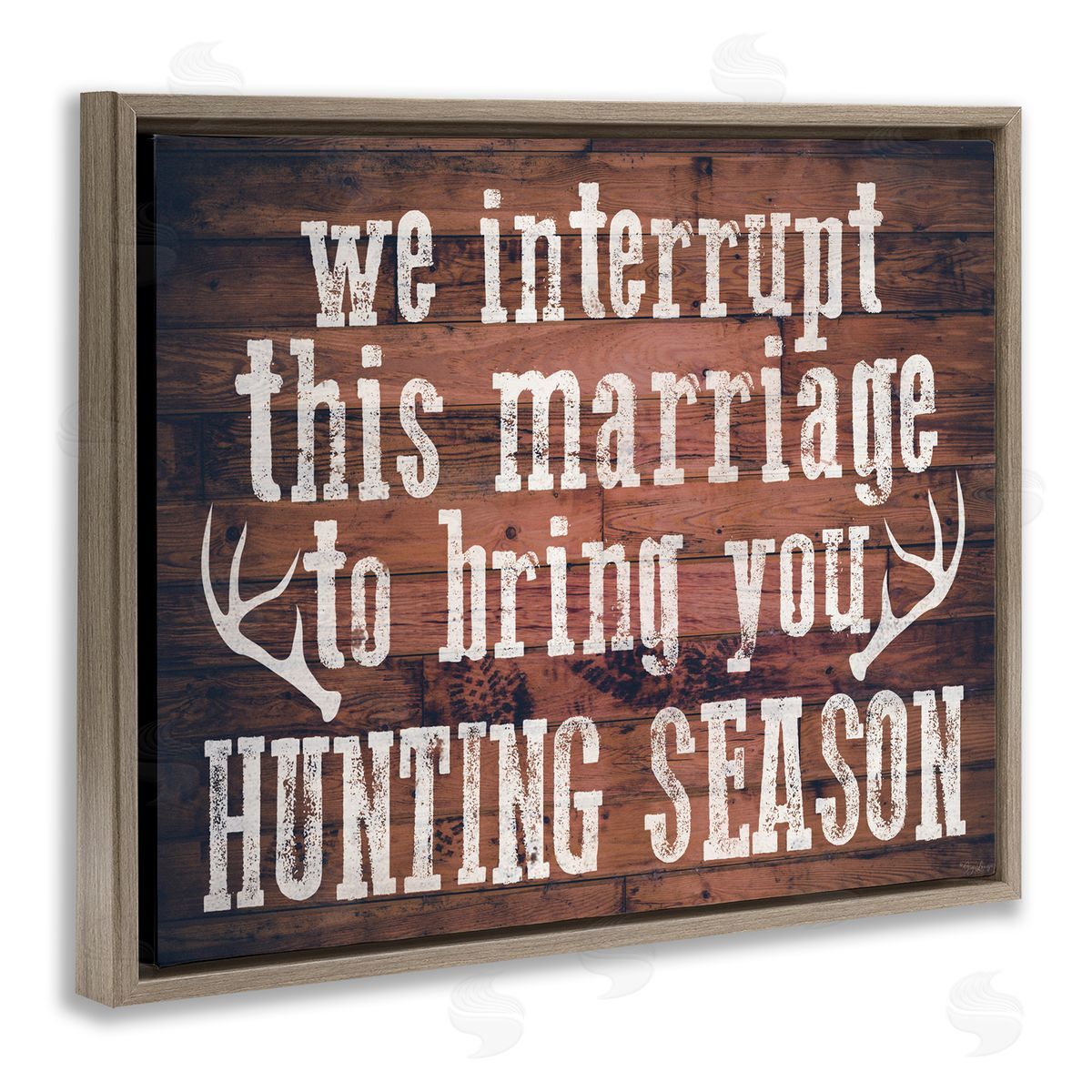Interrupt Marriage Hunting Phrase Brown Floating Frame Canvas Wall Art, Home Decor by Gigi Louise