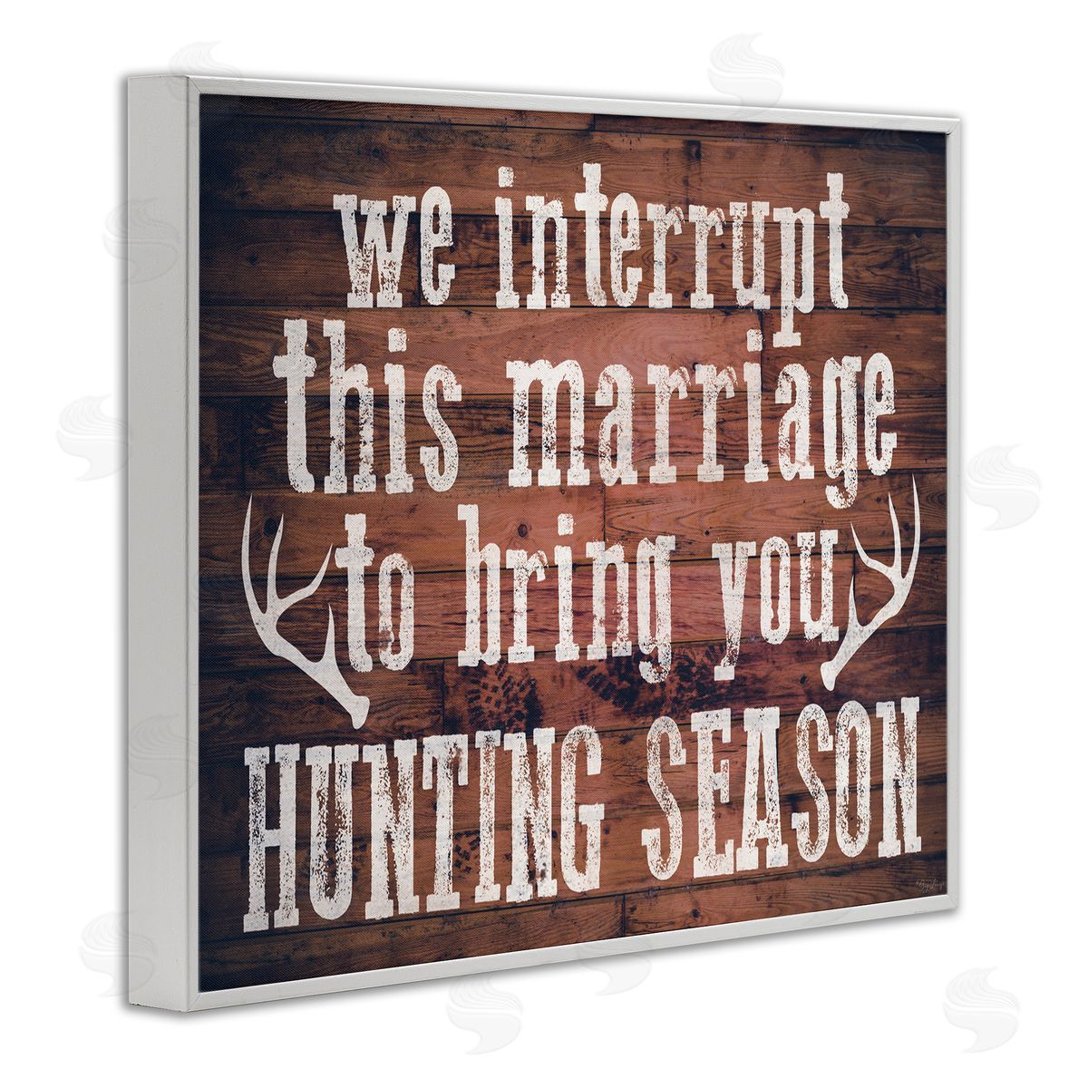 Interrupt Marriage Hunting Phrase White Frame Print Wall Art, Home Decor by Gigi Louise