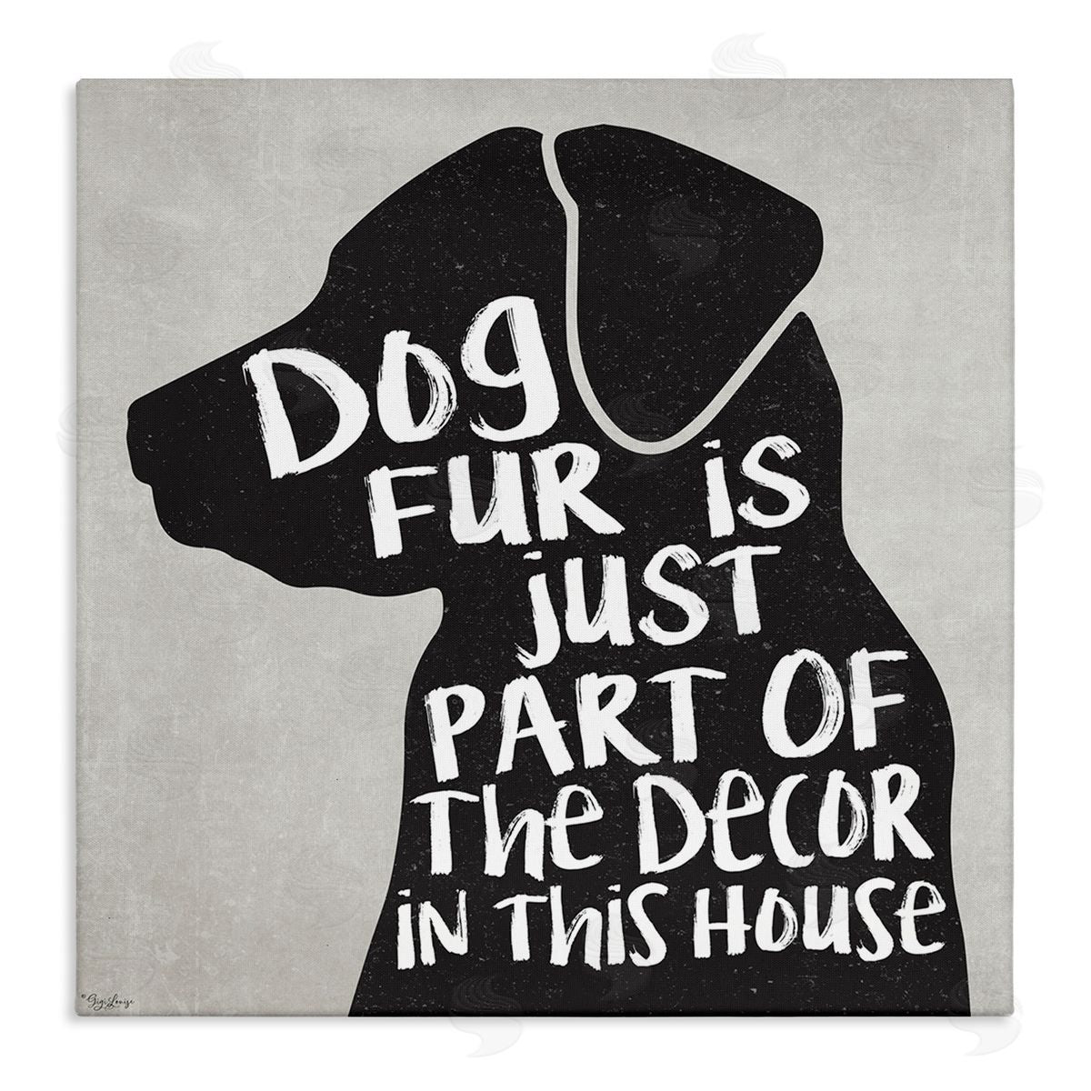 Dog Fur Funny Pet Phrase Canvas Wall Art, Home Decor by Gigi Louise