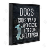 Gigi Louise | Dogs are God's Apology Phrase