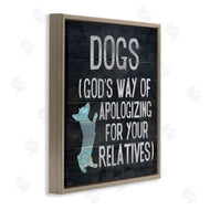 Gigi Louise | Dogs are God's Apology Phrase