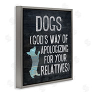 Gigi Louise | Dogs are God's Apology Phrase