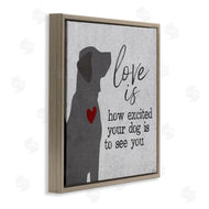 Gigi Louise | Love Is Excited Dog Pet Phrase