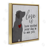 Gigi Louise | Love Is Excited Dog Pet Phrase