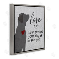 Gigi Louise | Love Is Excited Dog Pet Phrase