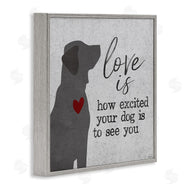 Gigi Louise | Love Is Excited Dog Pet Phrase
