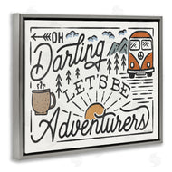Laura Marshall | Darling Lets Be Adventurers Quote