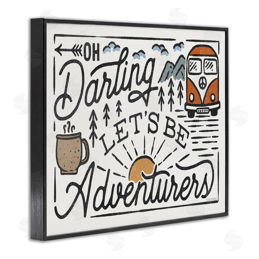 Laura Marshall | Darling Lets Be Adventurers Quote
