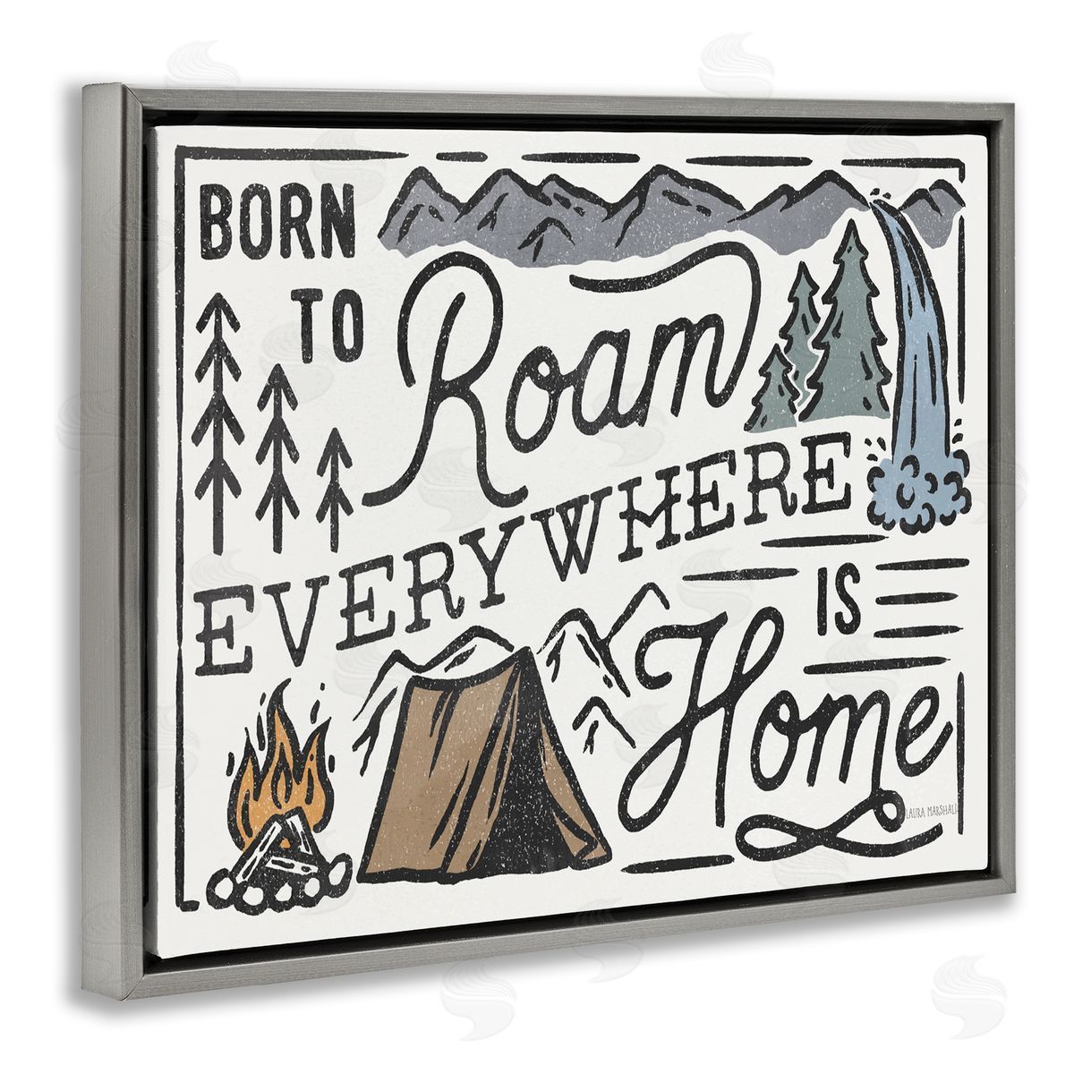Born To Roam Everywhere Grey Floating Frame Canvas Wall Art, Home Decor by Laura Marshall