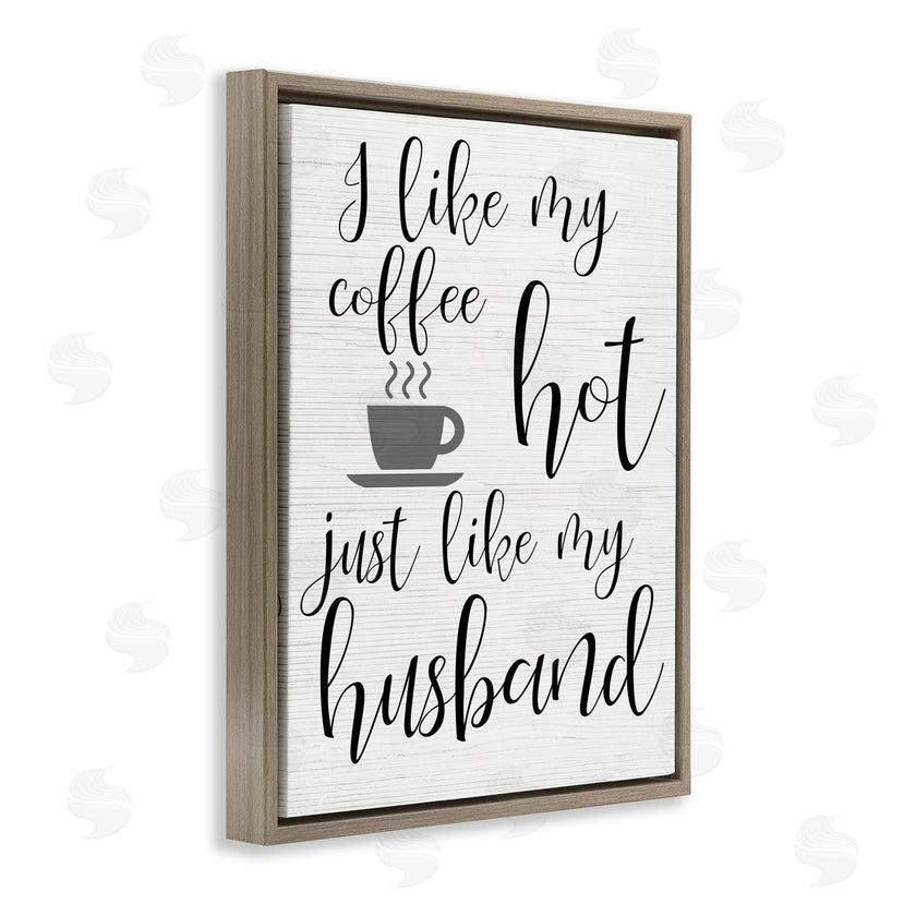 Stupell Studio | Coffee Hot Like My Husband