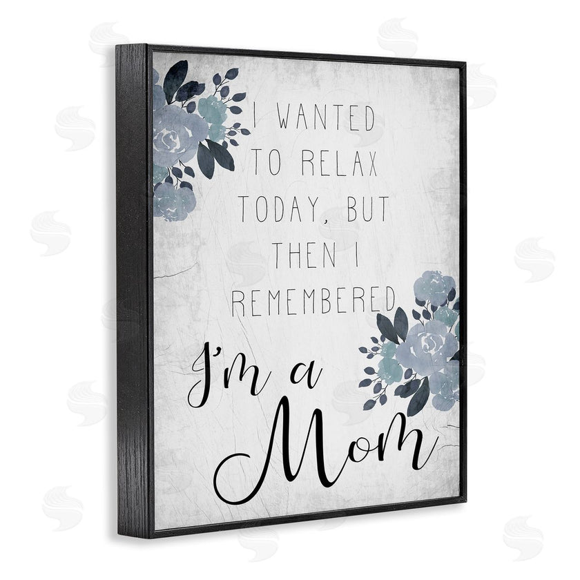 Stupell Studio | Family Phrase Want to Relax