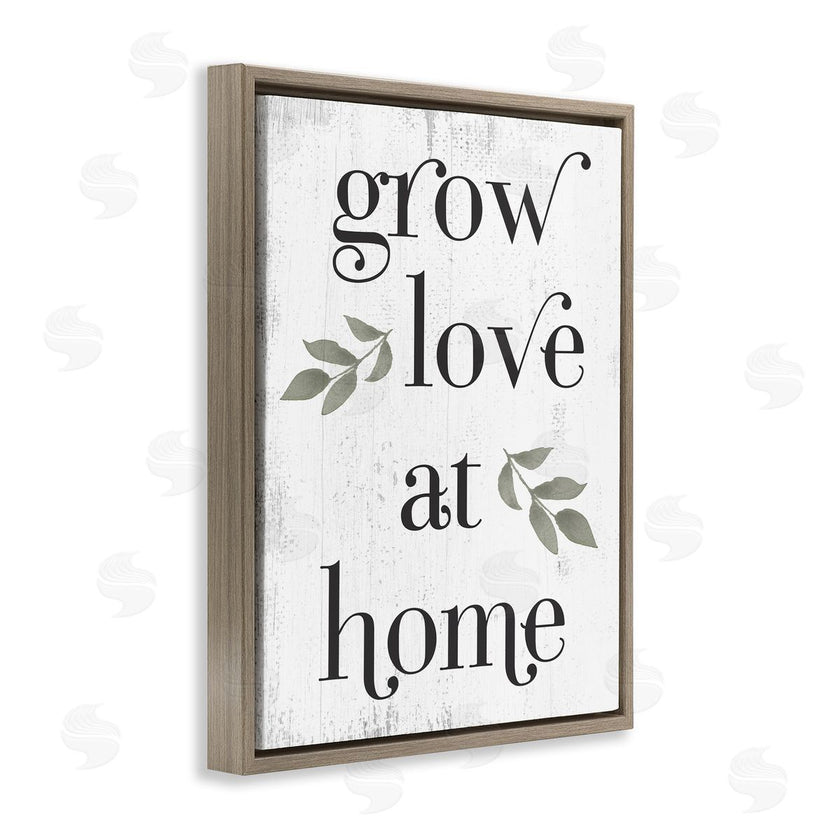 Stupell Studio | Grow Love at Home Quote