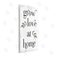 Stupell Studio | Grow Love at Home Quote