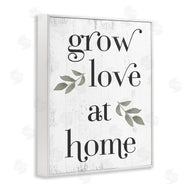 Stupell Studio | Grow Love at Home Quote