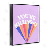 Stupell Studio | You're Killing It Retro Pop