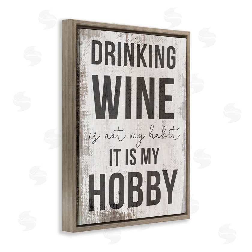 Stupell Studio | Drinking Wine is My Hobby