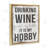 Stupell Studio | Drinking Wine is My Hobby