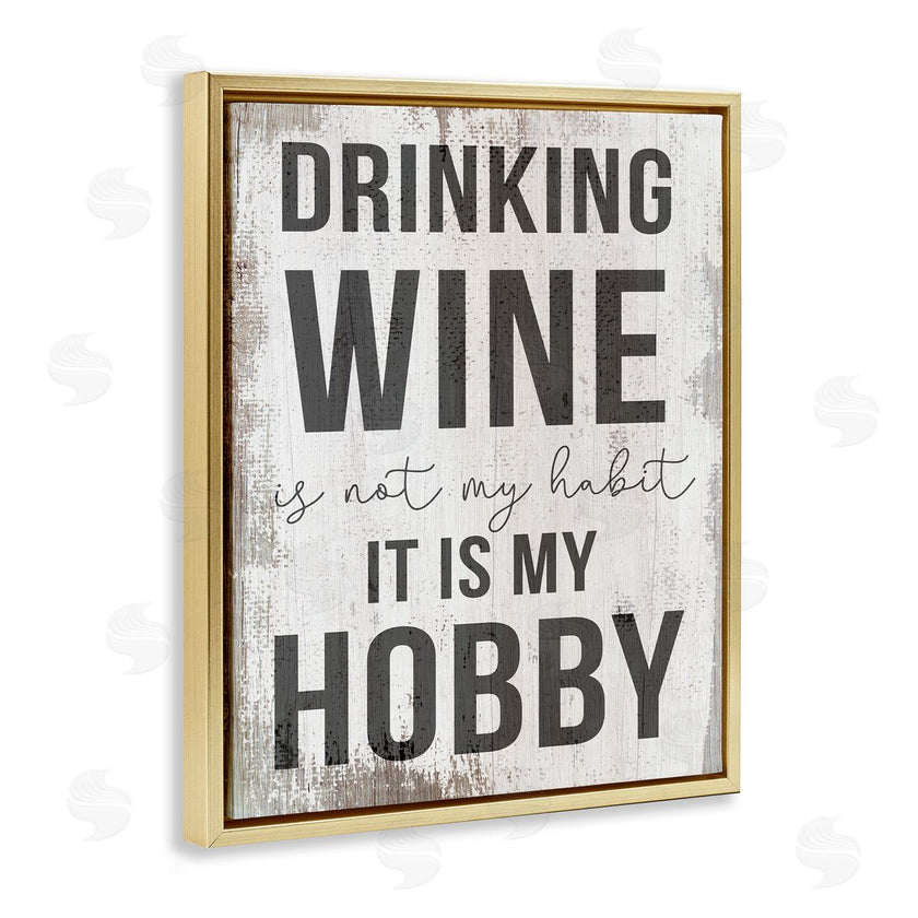 Stupell Studio | Drinking Wine is My Hobby