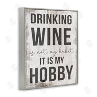Stupell Studio | Drinking Wine is My Hobby