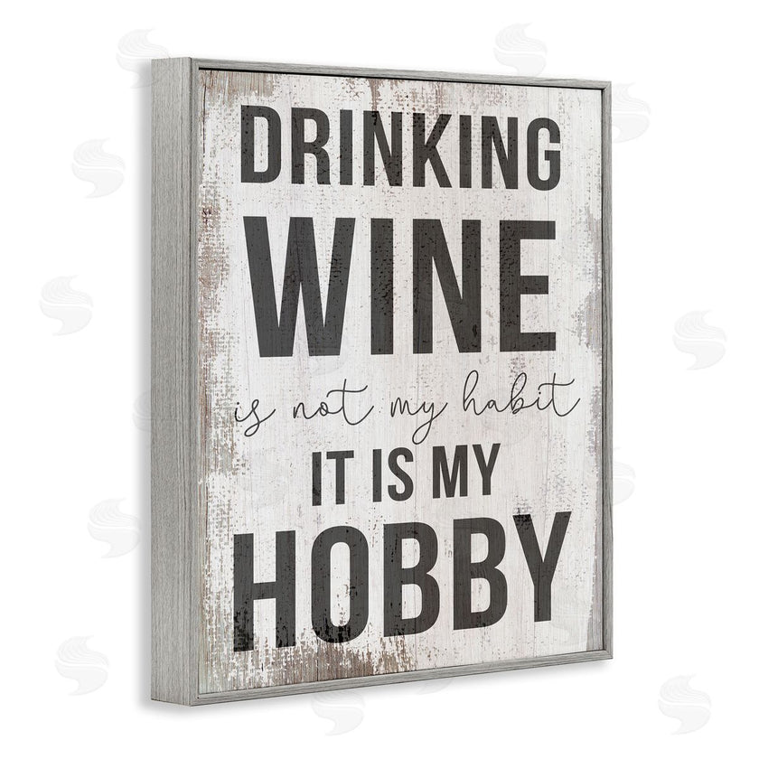 Stupell Studio | Drinking Wine is My Hobby