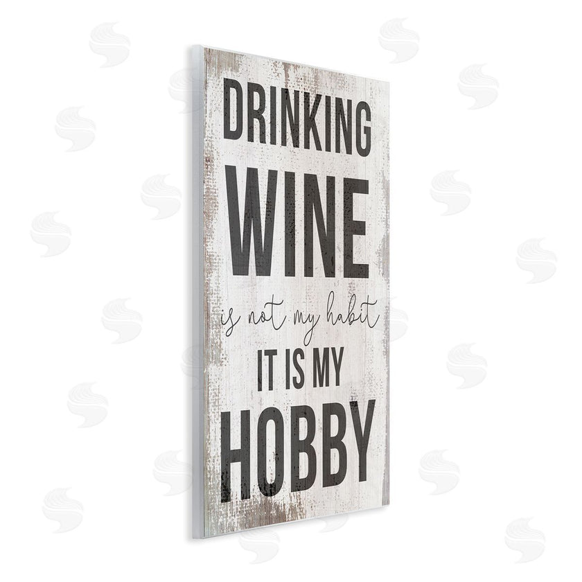 Stupell Studio | Drinking Wine is My Hobby
