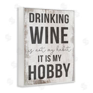 Stupell Studio | Drinking Wine is My Hobby