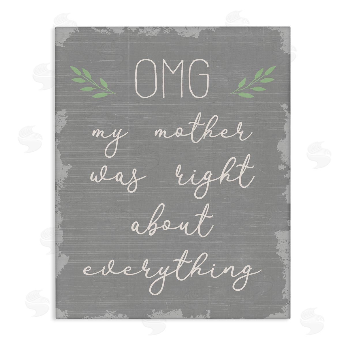 OMG Mom is Right Funn Canvas Wall Art, Home Decor by Stupell Studio