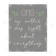 Stupell Studio | OMG Mom is Right Funn