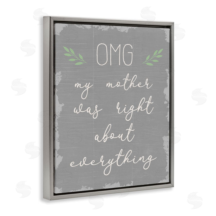 Stupell Studio | OMG Mom is Right Funn