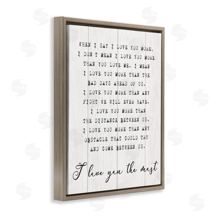 Stupell Studio | Inspirational I love You the Most Phrase