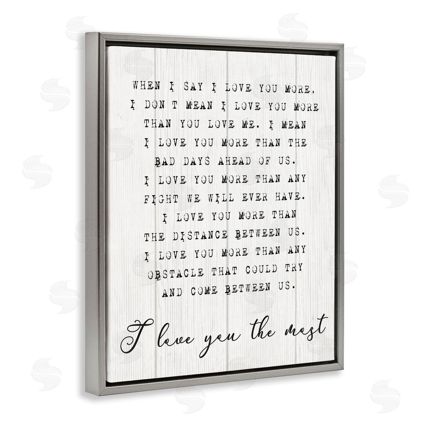 Stupell Studio | Inspirational I love You the Most Phrase