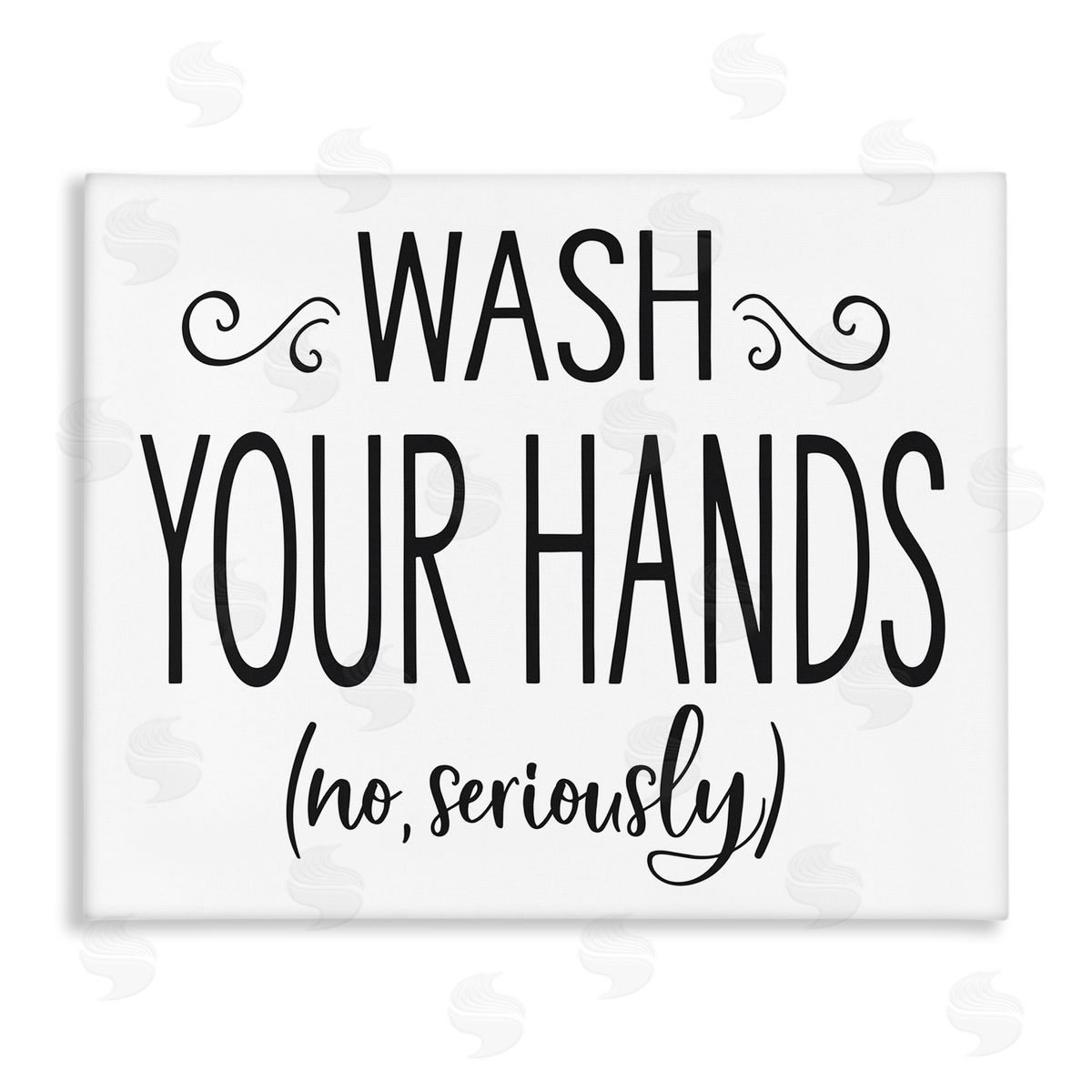 No Seriously Wash Your Hands Canvas Wall Art, Home Decor by Lettered and Lined