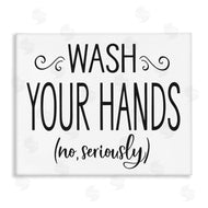 Lettered and Lined | No Seriously Wash Your Hands