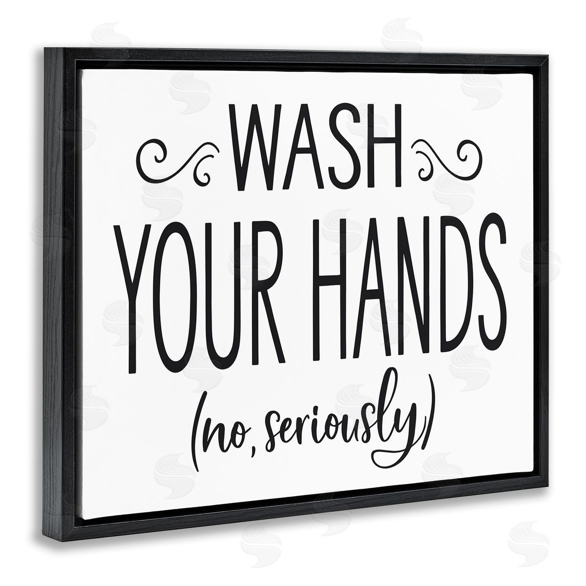 No Seriously Wash Your Hands Black Floating Frame Canvas Wall Art, Home Decor by Lettered and Lined