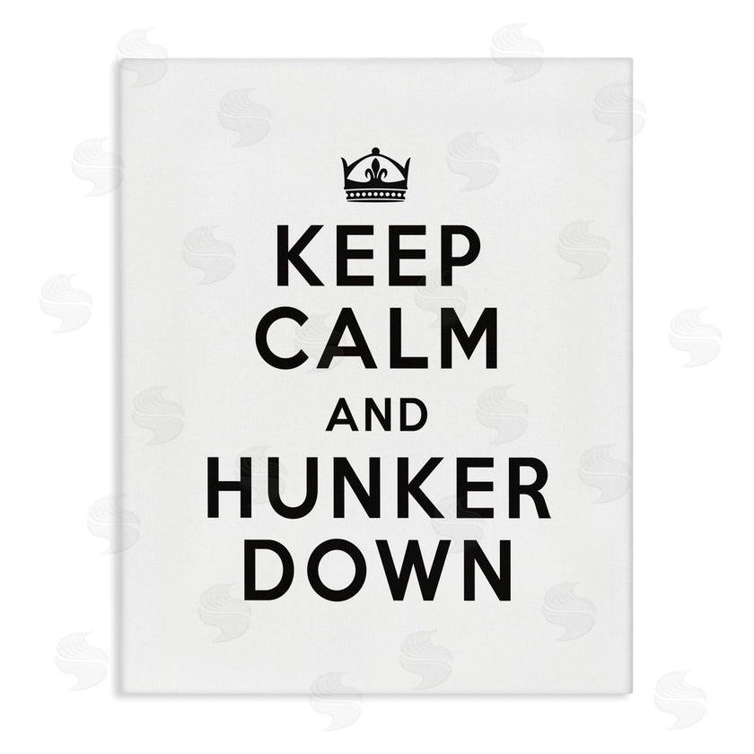 Lettered and Lined | Keep Calm and Hunker Down
