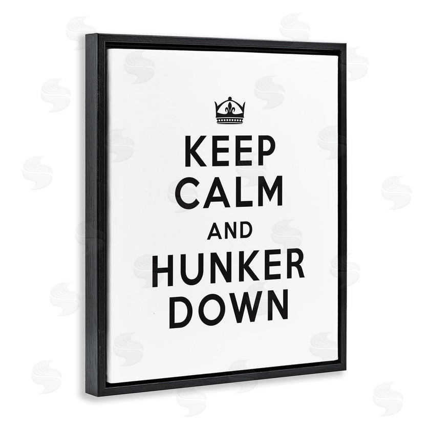 Lettered and Lined | Keep Calm and Hunker Down