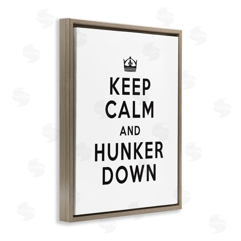 Lettered and Lined | Keep Calm and Hunker Down