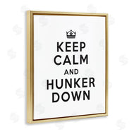 Lettered and Lined | Keep Calm and Hunker Down
