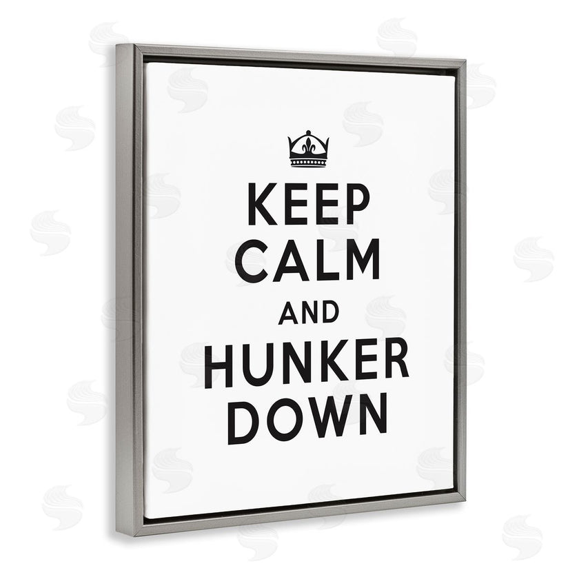 Lettered and Lined | Keep Calm and Hunker Down