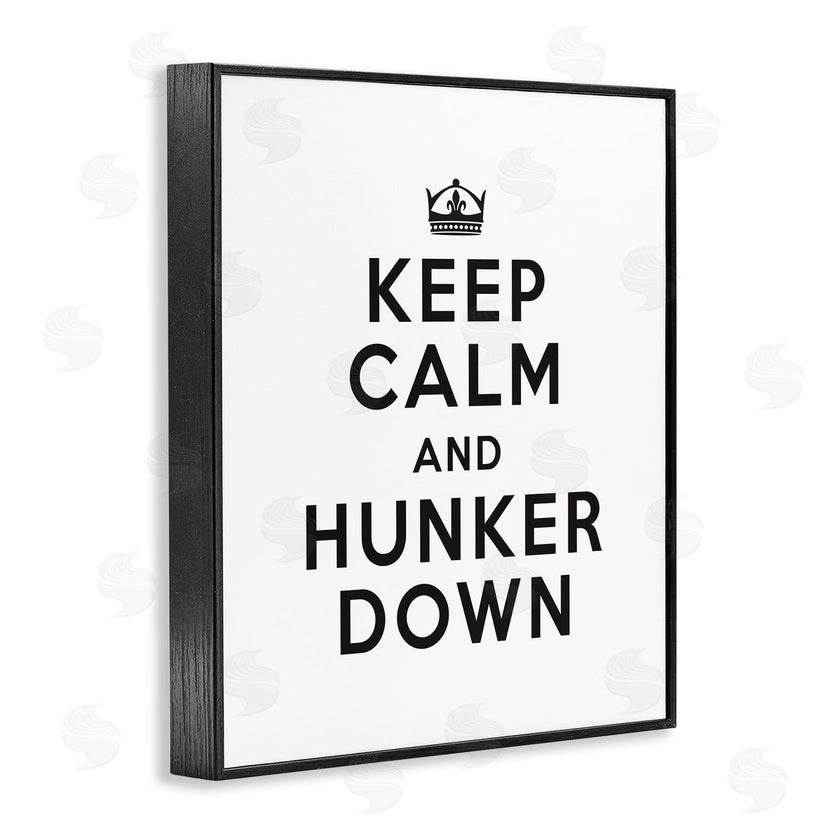 Lettered and Lined | Keep Calm and Hunker Down