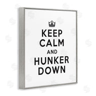 Lettered and Lined | Keep Calm and Hunker Down
